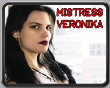 Mistress Veronika, Vicious Femdom Bitch